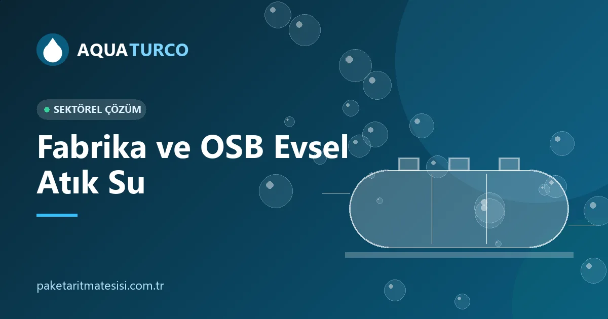 Fabrika ve OSB Evsel Atık Su