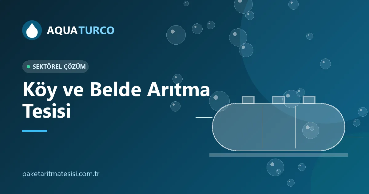 Köy ve Belde Arıtma Tesisi
