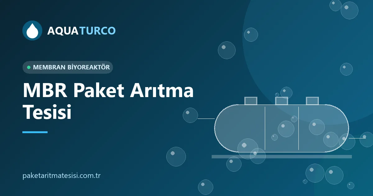 MBR Paket Arıtma Tesisi