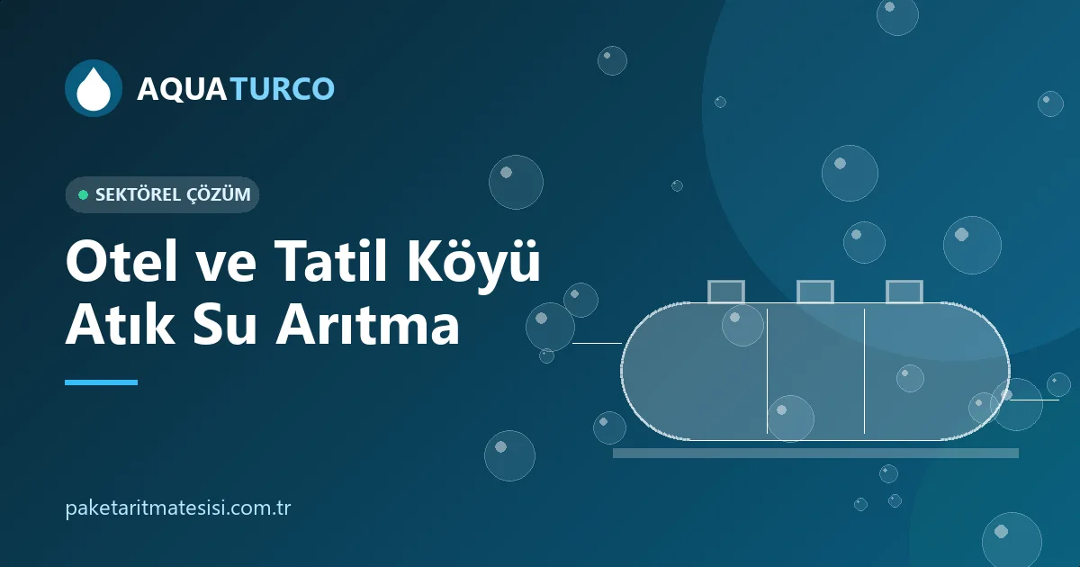 Otel ve Tatil Köyü Arıtma